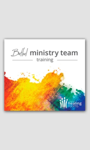 Bethel Healing Ministry Team Training
